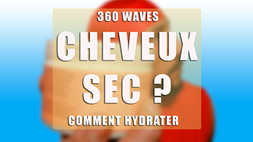 hydrater cheveux sec 360 waves