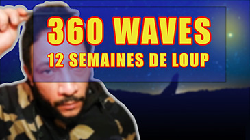 12 semaines de loup 360 waves